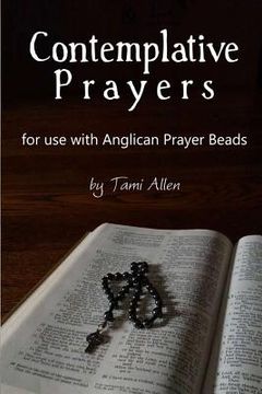 portada Contemplative Prayers: For Use with Anglican Prayer Beads (in English)