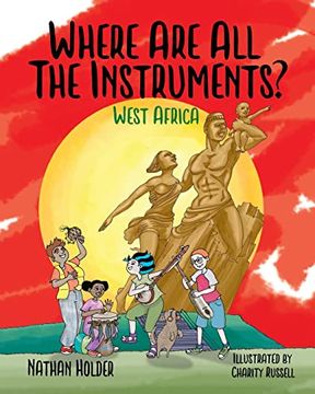 portada Where are all the Instruments? West Africa (Why Music? ) (en Inglés)