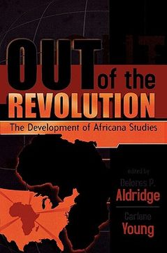 portada out of the revolution: the development of africana studies (en Inglés)
