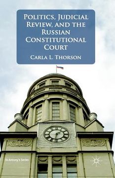 portada Politics, Judicial Review, and the Russian Constitutional Court (en Inglés)
