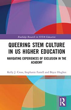 portada Queering Stem Culture in us Higher Education (Routledge Research in Stem Education) (in English)