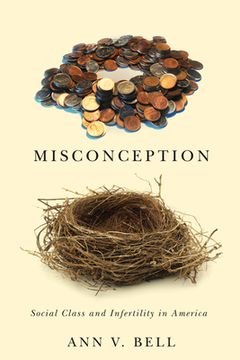 portada Misconception: Social Class and Infertility in America