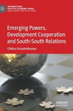 portada Emerging Powers, Development Cooperation and South-South Relations (en Inglés)