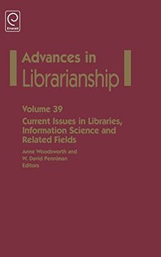 portada 39: Current Issues in Libraries, Information Science and Related Fields (Advances in Librarianship)