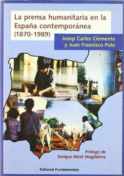 portada La prensa humanitaria en la España contemporánea (1870-1989)
