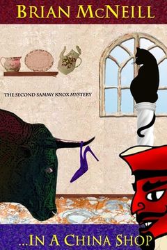 portada ...In A China Shop: The Second Sammy Knox Mystery (en Inglés)