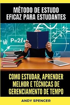 portada Método de Estudo Eficaz para Estudantes: Como estudar, aprender melhor e técnicas de gerenciamento de tempo (en Portugués)