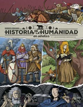 portada Historia de la Humanidad en Viñetas: Las Invasiones Germanicas (Vol. 5)