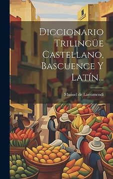 portada Diccionario Trilingüe Castellano, Bascuence y Latín.