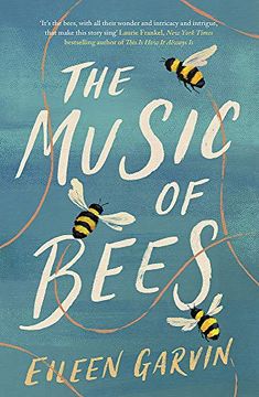 portada The Music of Bees: A Heartwarming and Redemptive Story About the Families we Choose for Ourselves (in English)