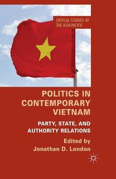 portada Politics in Contemporary Vietnam: Party, State, and Authority Relations (en Inglés)