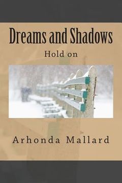 portada Dreams and Shadows: Hold on (en Inglés)