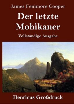 portada Der Letzte Mohikaner (Großdruck): Vollständige Ausgabe (en Alemán)