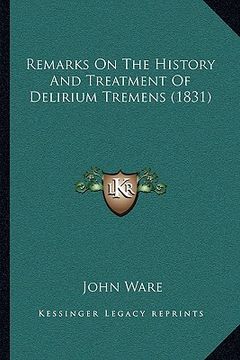 portada remarks on the history and treatment of delirium tremens (1831)