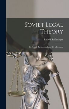 portada Soviet Legal Theory: Its Social Background and Development (en Inglés)