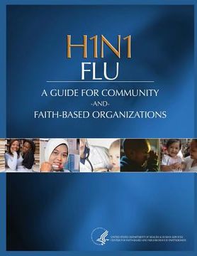 portada H1N1 FLU A Guide for Community and Faith-Based Organizations (en Inglés)