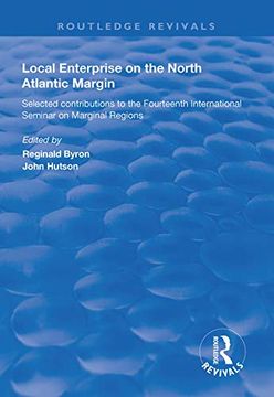 portada Local Enterprise on the North Atlantic Margin: Selected Contributions to the Fourteenth International Seminar on Marginal Regions (Routledge Revivals) (en Inglés)