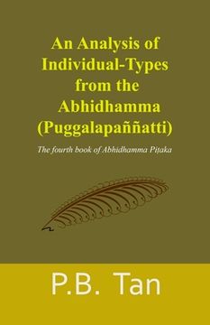 portada An Analysis of Individual-Types from the Abhidhamma: The fourth book of Abhidhamma Pitaka (en Inglés)