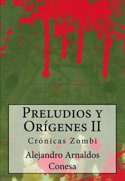 portada Preludios y Orígenes II: Crónicas zombi