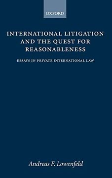 portada International Litigation and the Quest for Reasonableness: Essays in Private International law (en Inglés)