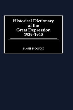 portada Historical Dictionary of the Great Depression, 1929-1940 (en Inglés)