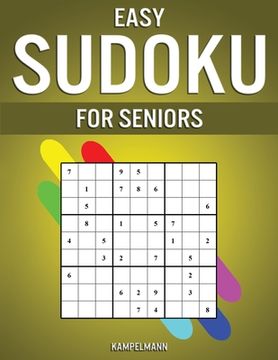 portada Easy Sudoku for Seniors: 250 Large Print & Easy to Solve Sudokus with Solutions for Seniors (in English)