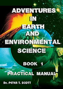 portada Adventures in Earth and Environmental Science Book 1: Practical Manual (en Inglés)