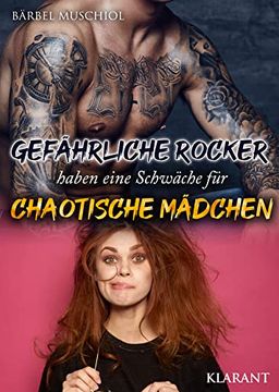 portada Gefährliche Rocker Haben Eine Schwäche für Chaotische Mädchen (en Alemán)