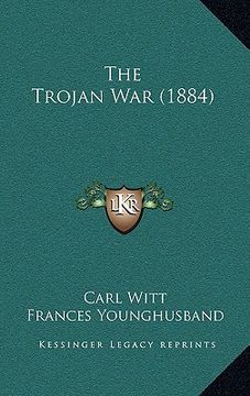 portada the trojan war (1884) (en Inglés)