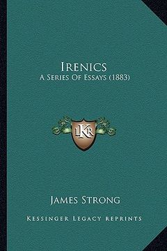 portada irenics: a series of essays (1883)