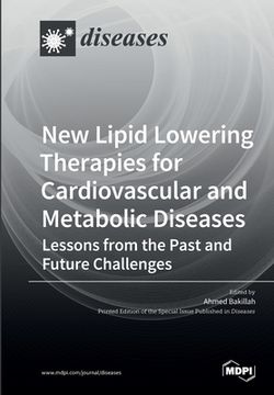 portada New Lipid Lowering Therapies for Cardiovascular and Metabolic Diseases: Lessons from the Past and Future Challenges (en Inglés)