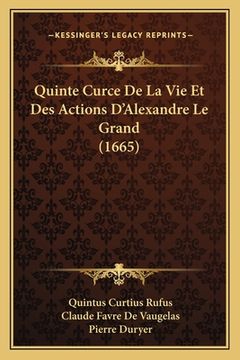 portada Quinte Curce De La Vie Et Des Actions D'Alexandre Le Grand (1665) (en Francés)