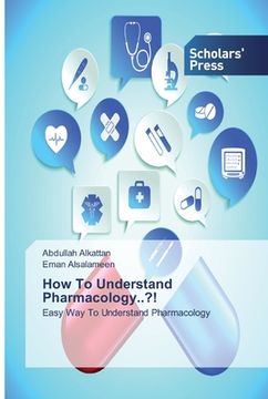 portada How To Understand Pharmacology..?! (en Inglés)