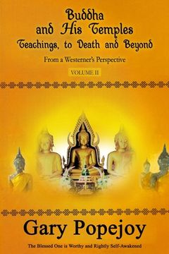 portada Buddha and His Temple: Teachings, to Death and Beyond (en Inglés)