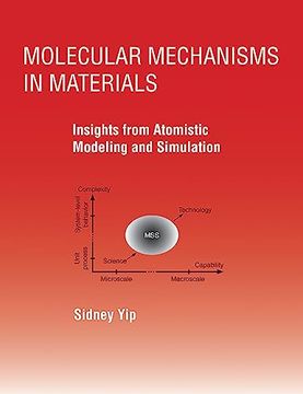 portada Molecular Mechanisms in Materials: Insights From Atomistic Modeling and Simulation (en Inglés)