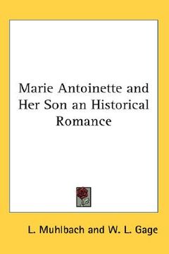 portada marie antoinette and her son an historical romance (en Inglés)