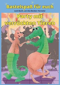 portada Bastelspa? Zum Buch Party mit Verr? Ckten Tieren (in German)