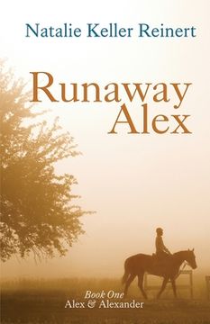 portada Runaway Alex (Alex & Alexander: Book One) (in English)