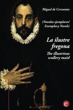 portada La ilustre fregona/The illustrious scullery-maid: (edición bilingüe/bilingual edition) (Spanish Edition)