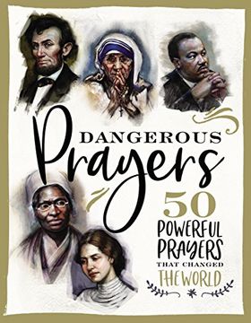 portada Dangerous Prayers: 50 Powerful Prayers That Changed the World 