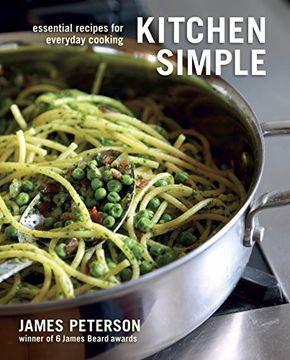 portada Kitchen Simple: Essential Recipes for Everyday Cooking [A Cookbook] (en Inglés)