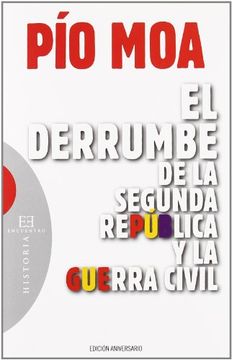 portada El Derrumbe de la Segunda República y la Guerra Civil: Edición Aniversario (Ensayo)