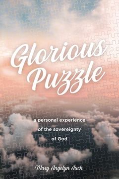 portada Glorious Puzzle: A Personal Experience of the Sovereignty of god (en Inglés)
