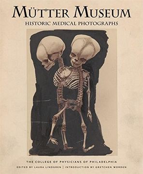 portada Mütter Museum Historic Medical Photographs: The College of Physicians of Philadelphia (en Inglés)