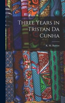 portada Three Years in Tristan da Cunha (en Inglés)