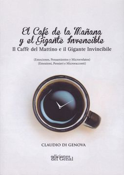 portada EL CAFÉ DE LA MAÑANA Y EL GIGANTE INVENCIBLE