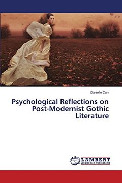portada Psychological Reflections on Post-Modernist Gothic Literature
