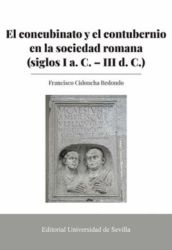 portada El Concubinato y el Contubernio en la Sociedad Romana (Siglos i a. C. - d. C. ) (in Spanish)