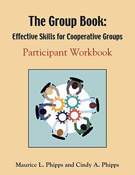 portada The Group Book: Effective Skills for Cooperative Groups (en Inglés)