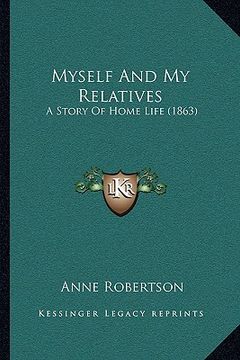 portada myself and my relatives: a story of home life (1863)